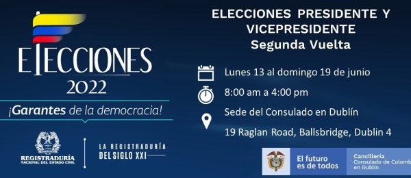 El Consulado de Colombia en Irlanda informa los puestos y jurados de votación para la segunda vuelta de las Elecciones Presidenciales