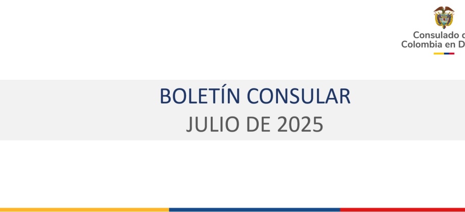 Boletín de abril de 2025 del Consulado de Colombia en Dublín con información de interés para connacionales 