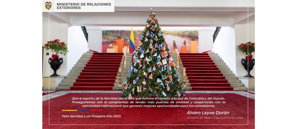 Ministro de Relaciones Exteriores Álvaro Leyva Durán, les desea una Feliz Navidad y Próspero Año 2023