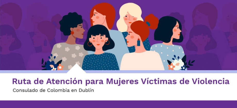 Ruta de Atención para Mujeres Víctimas de Violencia en Dublín