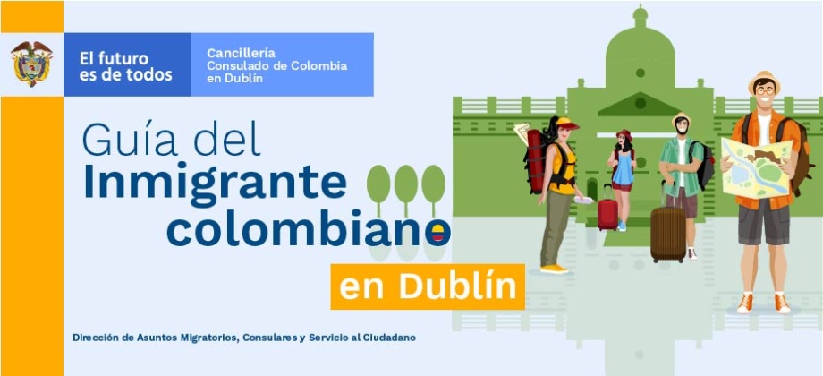 Guía del Inmigrante colombiano en Dublín en 2019