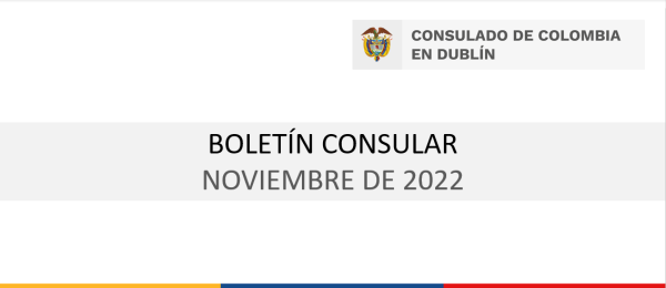 Boletín del Consulado de Colombia en Dublín de noviembre 2022