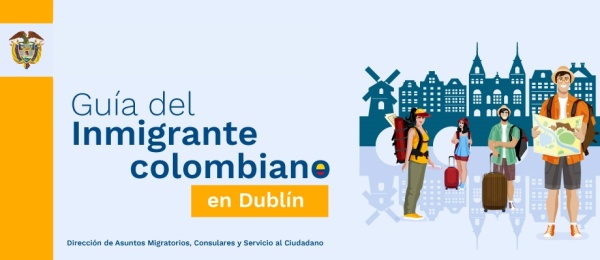 La Guía del inmigrante colombiano en Dublín 