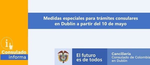 Reactivación de algunos trámites presenciales en Dublín a partir del 10 de mayo de 2021